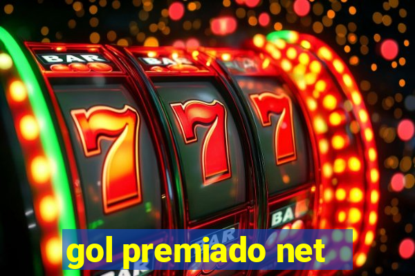 gol premiado net - Riches